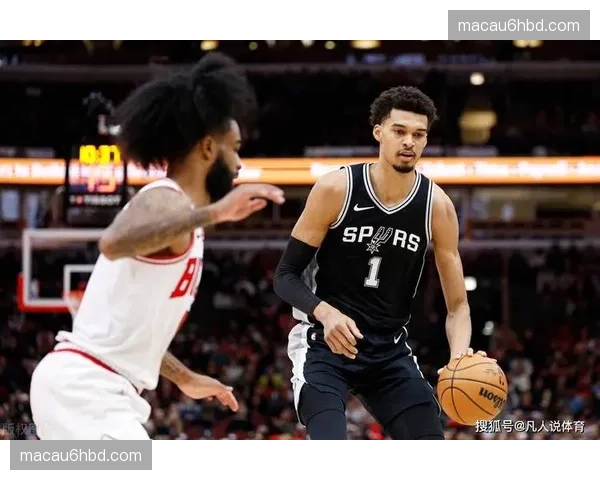 马刺文班亚马缺阵影响显著 外线防守质量大幅下滑